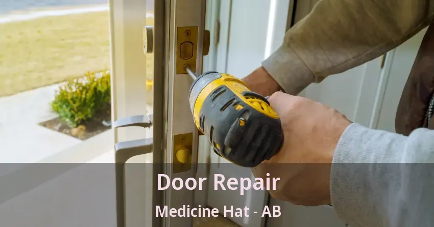 Door Repair Medicine Hat - AB
