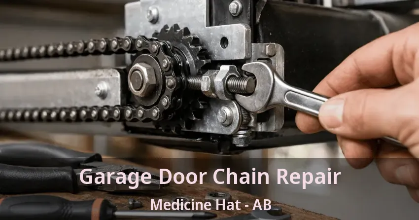Garage Door Chain Repair Medicine Hat - AB