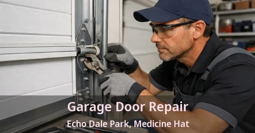 Garage Door Repair Echo Dale Park, Medicine Hat - AB