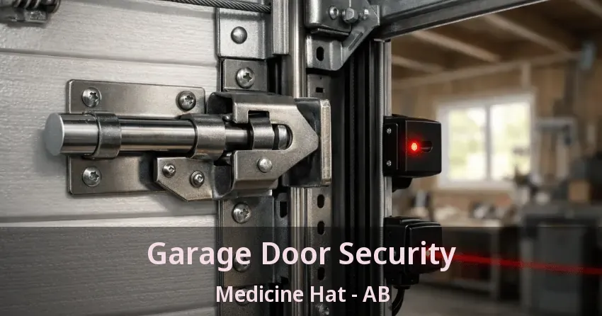 Garage Door Security Medicine Hat - AB Garage Door Security Medicine Hat - AB