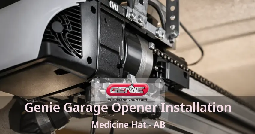 Genie Garage Opener Installation Medicine Hat - AB