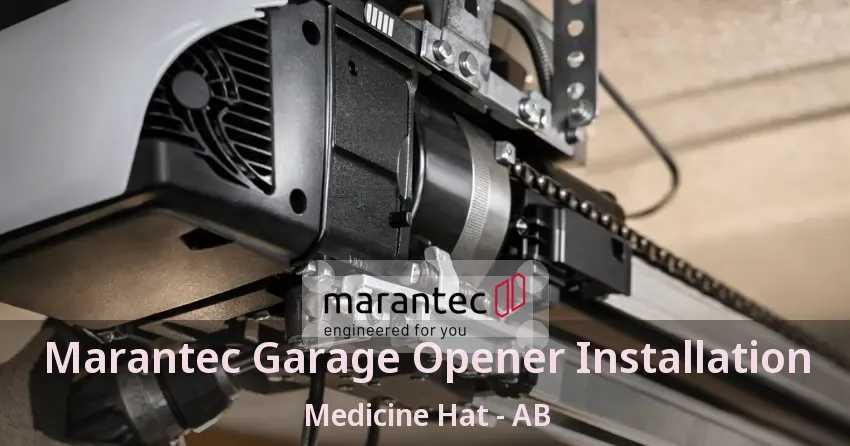 Marantec Garage Opener Installation Medicine Hat - AB