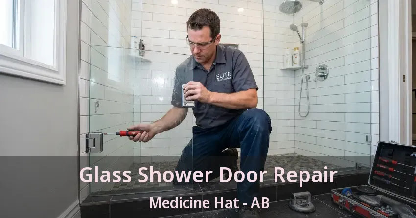 Glass Shower Door Repair Medicine Hat - AB
