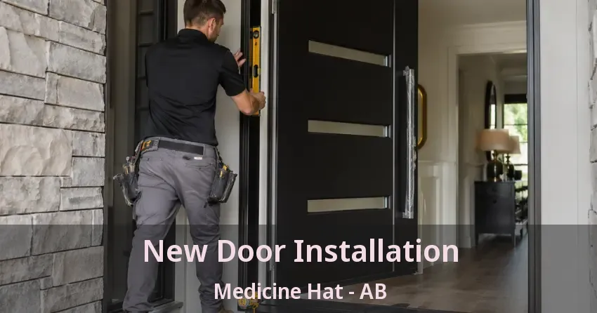 New Door Installation Medicine Hat - AB New Door Installation Medicine Hat - AB