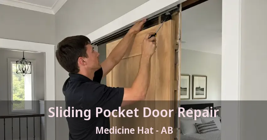 Sliding Pocket Door Repair Medicine Hat - AB Sliding Pocket Door Repair Medicine Hat - AB