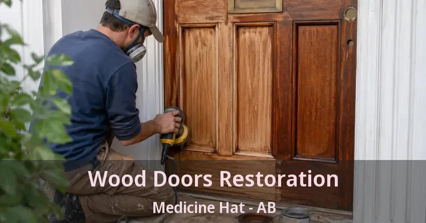 Wood Doors Restoration Medicine Hat - AB